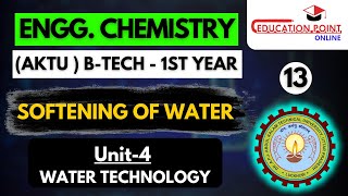 Lec 13  Softening of Water  Engineering Chemistry AKTU BTech 1st year [upl. by Ateloj895]