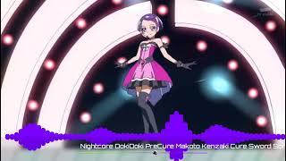 「Nightcore」DokiDoki PreCure Makoto Kenzaki Cure Sword Songbird [upl. by Llenna84]