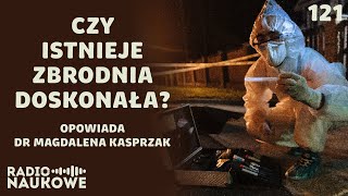 Ślady zbrodni – co potrafi współczesna kryminalistyka  dr Magdalena Kasprzak [upl. by Lesak]