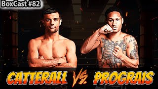 Can Jack Catterall beat Regis Prograis  BoxCast 82 [upl. by Eeroc]