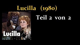 Lucilla 1980 Teil 2 von 2 [upl. by Matejka235]