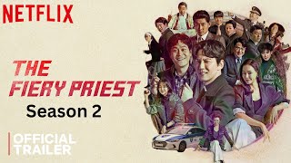 The Fiery Priest Season 2 Kdrama Trailer 2024 ENG SUB  Kim Nam Gil  Lee Ha Nee  BIBI [upl. by Eelame352]