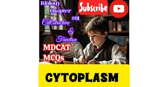 1st year Biology chapter1Cell Structure amp FunctionCytoplasm solve MCQs for NMDCAT preparation [upl. by Lontson853]