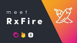 RxFire  Firebase meets RxJS [upl. by Nakashima]