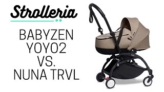 Babyzen YOYO2 vs Nuna TRVL Stroller Comparison [upl. by Nylauqcaj487]