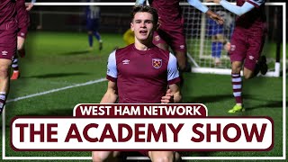 WEST HAM THROUGH TO THE SEMIS  U18s MOVE THREE POINTS CLEAR AT THE TOP  THE ACADEMY SHOW [upl. by Ayamahs]