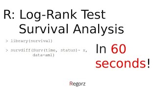 R LogRankTest in 60 Seconds Survival Analysis With R [upl. by Ulric]