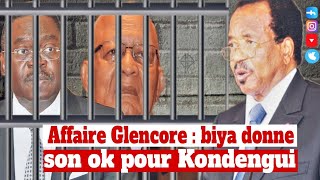 AFFAIRE GLENCORE  PAUL BIYA DONNE SON OK POUR KONDENGUI [upl. by Lunseth]