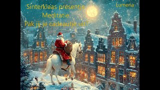 Dag 5 sinterklaas meditatie  presentje voor jou [upl. by Ester453]