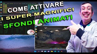 Come attivare dei magnifici sfondi animati [upl. by Gar]