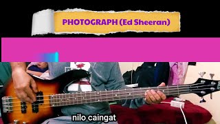 Photograph Ed Sheeran cover song bass [upl. by Virge]