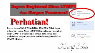 Registrasi LTMPT sampai Simpan Permanen  Lakukan segera [upl. by Ranique]