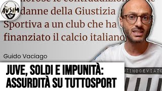 Ingiustizia Juventus ancora falsità su Tuttosport Vaciago su FIGC e aumento di capitale  Avsim [upl. by Nillor]