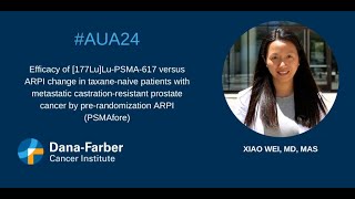 Xiao Wei MD MA on Prostate LuPSMA research at AUA24  DanaFarber Cancer Institute [upl. by Savannah]