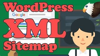 Add an XML Sitemap to WordPress and submit to GOOGLE [upl. by Eidnak918]