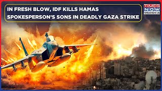 Israel Steps Up Gaza Op IDF Kills Hamas Spokesperson’s Sons Strikes Target SchoolTurnedShelter [upl. by Bellis429]