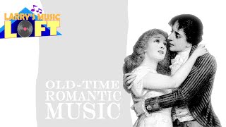 OldTime Romantic Music [upl. by Lais210]