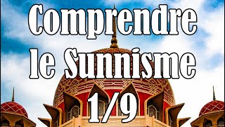 Comprendre le Sunnisme 19 [upl. by Alick]