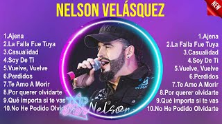 Nelson Velásquez Sus Mejores Canciones 2024  Nelson Velásquez 2024 MIX  Top 10 Best Songs [upl. by Reilamag]