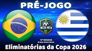 BRASIL 1x1 URUGUAI  Préjogo Eliminatórias da Copa 2026  12ª Rodada [upl. by Golding]