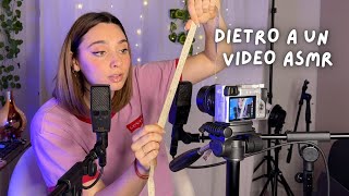 Dietro le Quinte di un mio video ASMR  ChiaraBresa [upl. by Elbertina]