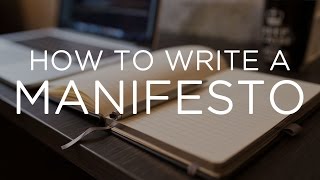 How to Write a Manifesto [upl. by Alul]