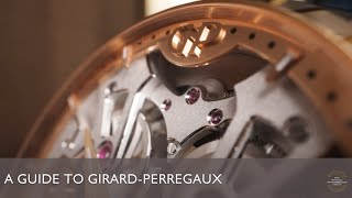 A Guide to GirardPerregaux [upl. by Darraj]