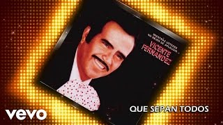 Vicente Fernández  Que Sepan Todos Cover Audio [upl. by Petula587]