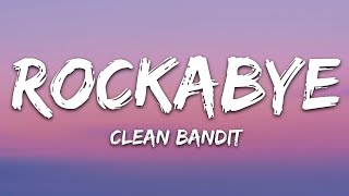 1 Hour Clean Bandit Rockabye Lyrics feat Sean Paul amp Anne Marie [upl. by Sidoney823]