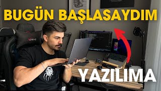 Yazılımı Nasıl Öğrenirdim Yeniden başlayabilseydim [upl. by Levan]