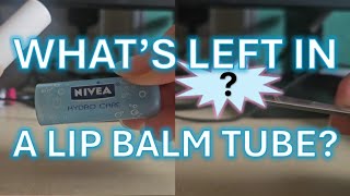 Whats Left in a Lip Balm Tube [upl. by Irihs408]