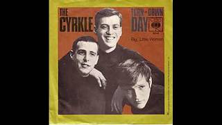 The Cyrkle  TurnDown Day  1966 [upl. by Carrick701]