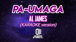 PaUmaga  Al James KaraokeInstrumental Version [upl. by Nylssej]