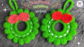 Crochet Christmas Wreaths 🎄🎉 DIY Christmas Ornament  Crochet Tutorial [upl. by Htir]