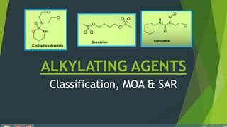 Alkylating Agents MOA amp SARAnticancer drugsShiv Bhadra Singh [upl. by Zeuqirdor]