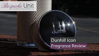 Dunhill Icon Eau de Parfum Fragrance Review [upl. by Ennayram]