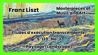 Franz Liszt Études d’exécution transcendante S 139 No 3 Paysage Landscape [upl. by Netsirhc485]