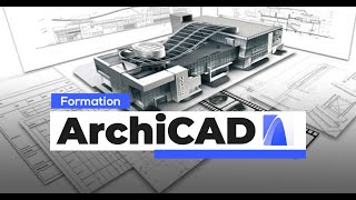 Formation sur la Modélisation d’un projet architectural avec ArchiCAD [upl. by Millisent801]