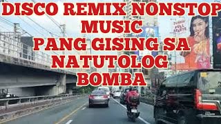 DESCO REMIX NONSTOP PANG GISING NG NATUTOLOG [upl. by Tikna]