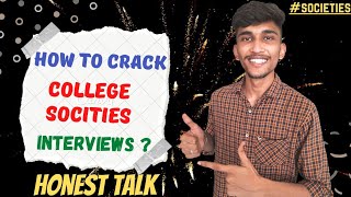 How to crack college societies interviews How to give interviews Honest Talk DUBUZZ du [upl. by Emerson782]