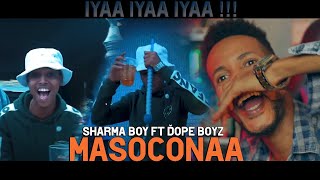 KabaxKabaxKabax  Sharma Boy MASOCONAA Ft Dope Boyz  ArimaHeena Reaction [upl. by Einon]