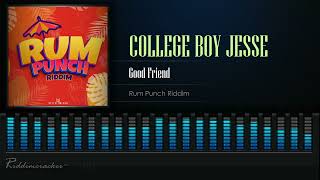 College Boy Jesse  Good Friend Rum Punch Riddim Soca 2023 [upl. by Lucille]