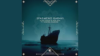 Spasmeno Karavi feat Ghenwa Nemnom [upl. by Acinnor]