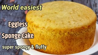 World Easiest Sponge Cake Recipe  Eggless Sponge Cake  Sponge Cake without Oven [upl. by Eceryt229]