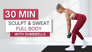 30 min SCULPT amp SWEAT FULL BODY WORKOUT  Challenging Routine With Modifications Provided [upl. by Tereb]