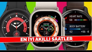 En İyi Akıllı Saatler  2024  Kullanıcı Deneyimi ve Ürün Yorumları [upl. by Namor832]