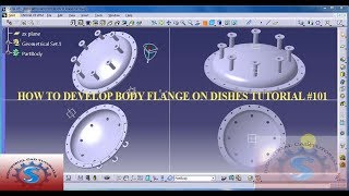 HOW TO DEVELOP A BODY FLANGE FOR TORISPHERICAL  ELLIPSOIDAL DISHES 3D IN CATIA TUTORIAL 101 [upl. by Pittman633]