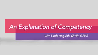 An Explanation of Competency [upl. by Dareen562]