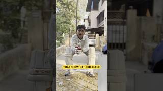 THAT SHOWOFF CRICKETER explore shorts cricket childhood gullycricket nostalgia comedy [upl. by Elocon]