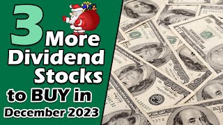 3 Amazing Dividend Stocks Im Buying in December 2023 [upl. by Nicholas]